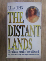 Anticariat: Julian Green - The distant lands