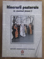 Anticariat: Liliana Naclad - Itinerarii pastorale in condeiul presei (volumul 2)