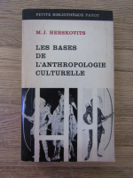 M. J. Herskovitz - Les bases de l'anthropologie culturelle