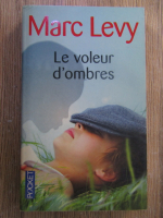 Marc Levy - Le voleur d'ombres