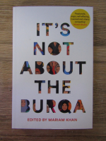 Mariam Khan - It's not about the burqa