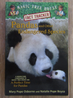 Mary Pope Osborne - Magic tree house. Fact tracker. Pandas and other endangered species