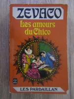 Michel Zevaco - Les amours du Chico