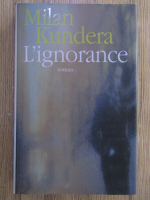 Milan Kundera - L'ignorance
