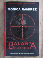 Anticariat: Monica Ramirez - Balanta puterii