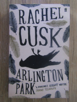 Anticariat: Rachel Cusk - Arlington Park