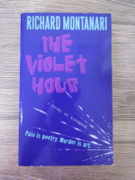 Anticariat: Richard Montanari - The violet hour