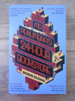 Anticariat: Robin Sloan - Mr Penumbra's 24 hour bookstore