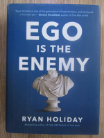 Ryan Holiday - Ego is the enemy