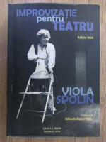 Viola Spolin - Improvizatie pentru teatru