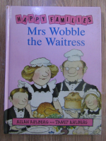 Anticariat: Allan Ahlberg - Mrs Wobble the waitress
