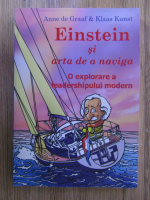 Anticariat: Anne de Graaf - Einstein si arta de a naviga