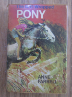 Anticariat: Anne Farrell - The gift-wrapped pony