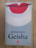 Anticariat: Arthur Golden - Geisha