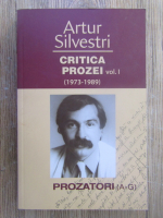 Anticariat: Artur Silvestri - Critica prozei (volumul 1)