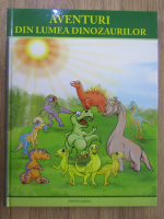 Aventuri din lumea dinozaurilor