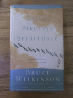 Anticariat: Bruce Wilkinson - Traind biruinte spirituale