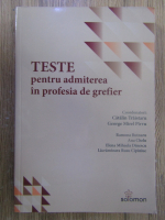 Anticariat: Catalin Traistaru - Teste pentru admiterea in profesia de grefier