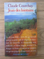 Anticariat: Claude Courchay - Jean des lointains