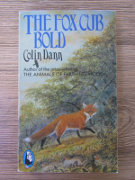 Colin Dann - The fox cub bold