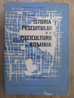 Anticariat: Constantin C. Giurescu - Istoria pescuitului si a pisciculturii in Romania (volumul 1)