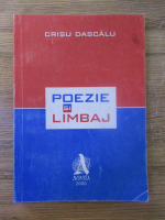Crisu Dascalu - Poezie si limbaj