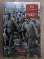 Dan Lucinescu - Spre razboi 1939-1941