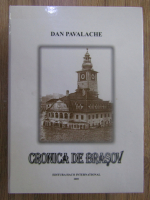Anticariat: Dan Pavalache - Cronica de Brasov