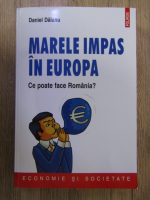 Daniel Daianu - Marele impas in Europa