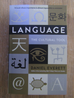 Anticariat: Daniel Everett - Language. The cultural tool