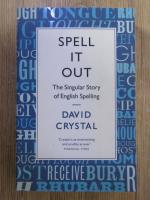 Anticariat: David Crystal - Spell it out