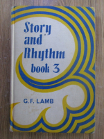 Anticariat: G.F. Lamb - Story and rhythm book 3