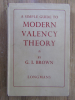 G. I. Brown - A simple guide to modern valency theory