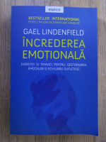 Anticariat: Gael Lindenfield - Increderea emotionala