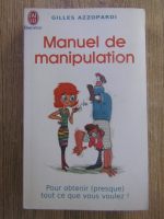 Gilles Azzopardi - Manuel de manipulation
