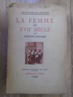 Anticariat: Gustave Reynier - La femme au XVII siecle