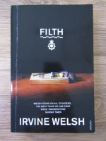 Anticariat: Irvine Welsh - Filth