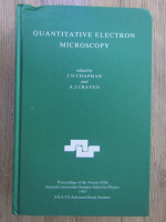 Anticariat: J. N. Chapman - Quantitative electron microscopy