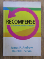 Anticariat: James P. Andrew - Recompense. Cand inovatiile dau roade