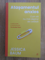 Jessica Baum - Atasamentul anxios