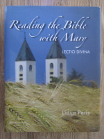 Anticariat: Lidija Paris - Reading the Bible with Mary