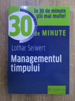 Anticariat: Lothar Seiwert - Managementul timpului