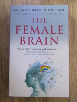 Anticariat: Louann Brizendine - The female brain