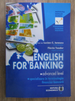 Anticariat: Lucian Ionescu, Flavia Toader - English for banking, advanced level