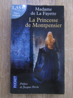 Anticariat: Madame de la Fayette - La Princesse de Montpensier