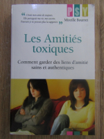 Anticariat: Mireille Bourret - Les amities toxiques