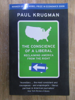 Anticariat: Paul Krugman - The conscience of a liberal. Reclaiming America from the right