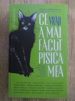 Radu Paraschivescu - Ce vraji a mai facut pisica mea