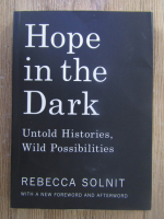 Anticariat: Rebecca Solnit - Hope in the Dark