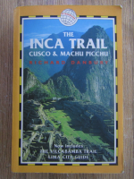 Anticariat: Richard Danbury - The Inca Trail, Cusco and Machu Pichu